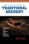 The Ultimate Guide to Traditional Archery The Ultimate Guide to Traditional Archery