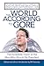 The World According to Gore: The Incredible Vision of the Man Who Should be President