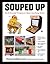 Souped Up: Do-It-Yourself Projects to Make Anything Better