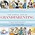 The Simple Joys of Grandparenting: Stories, Nursery Rhymes, Recipes, Games, Crafts, and More (The Ultimate Guides)