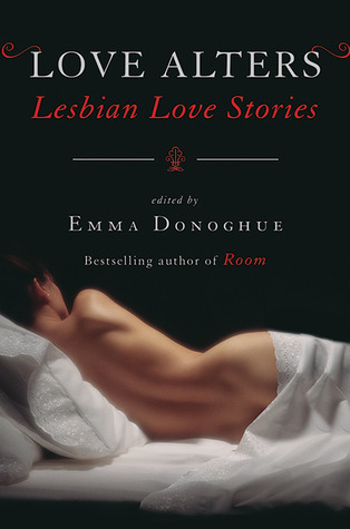 Love Alters: Stories of Lesbian Love and Erotica