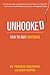 Unhooked: How to Quit Anything