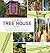 The Best Tree House Ever: How to Build a Backyard Tree House the Whole World Will Talk About