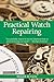 Practical Watch Repairing