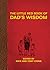 The Little Red Book of Dad's Wisdom (Little Books)