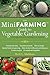 The Mini Farming Guide to V...