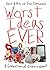 Worst Ideas Ever: A Celebra...