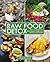 Raw Food Detox by Ulrika Davidsson