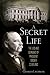 A Secret Life: The Lies and Scandals of President Grover Cleveland