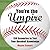 You're the Umpire: 139 Scenarios to Test Your Baseball Knowledge