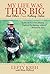 My Life Was This Big: And Other True Fishing Tales