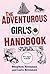 The Adventurous Girl's Handbook by Stephen Brennan