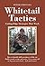 Whitetail Tactics: Cutting-Edge Strategies That Work