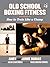 Old School Boxing Fitness: How to Train Like a Champ