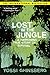 Lost in the Jungle by Yossi Ghinsberg