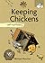 Keeping Chickens by Mike Hatcher