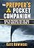 The Prepper's Pocket Companion by Kate Rowinski