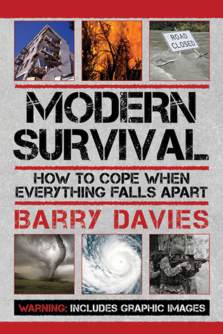 Modern Survival: How to Cope When Everything Falls Apart (Paperback)
