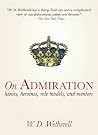 On Admiration: He...