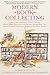 Modern Book Collecting