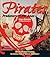 Pirates: Predators of the Seas - An Illustrated History
