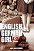 The English German Girl by Jake Wallis Simons