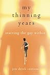 My Thinning Years by Jon  Derek Croteau