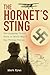The Hornet's Sting: The Amazing Untold Story of World War II Spy Thomas Sneum