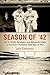 Season of '42: Joe D., Tedd...