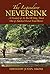 The Legendary Neversink: A Treasury of the Best Writing about One of America's Great Trout Rivers