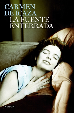 Portada de La fuente enterrada, de Carmen de Icaza