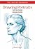 Drawing Portraits: Faces an...