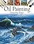 Oil Painting Step-By-Step by Noel Gregory Oil Painting Step-By-Step by Noel Gregory