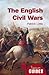The English Civil Wars: A Beginner's Guide