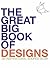 The Great Big Book of Designs: An Inspirational Source Book (Design Source Books)
