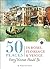 50 Places in Rome, Florence and Venice Every Woman Should Go: Includes Budget Tips, Online Resources, & Golden Days (100 Places)