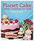 Planet Cake Clever Creations for Kids: 680 Clever Creations