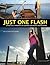 Just One Flash: A Practical...