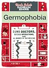 Germophobia: Dumb...