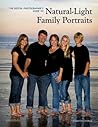The Digital Photographer's Guide to Natural-Light Family Port... by Jennifer George