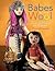 Babes in the Wool: How to Knit Beautiful Fashion Dolls, Clothes & Accessories