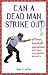 Can a Dead Man Strike Out?:...