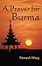 A Prayer for Burma by Kenneth Wong