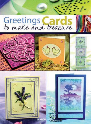 Greetings Cards to Make & Treasure (Paperback)