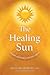 The Healing Sun by Richard Hobday