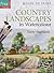 Country Landscapes in Watercolour (Ready to Paint the Masters)