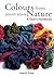 Colours from Nature: A Dyer's Handbook