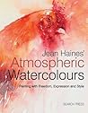 Jean Haines' Atmospheric Watercolours by Jean Haines