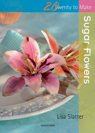 Sugar Flowers (Twenty to Make)