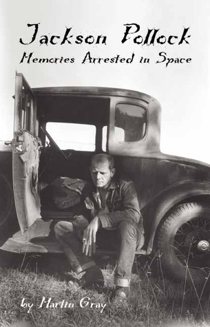 Jackson Pollock: Memories Arrested in Space (Paperback)